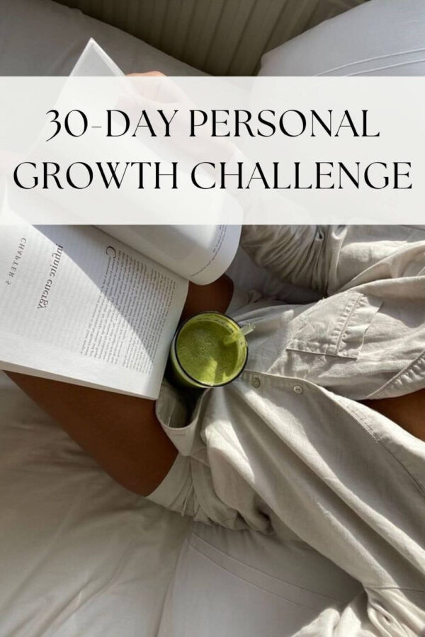 30 Day Personal Growth Challenge To Transform Your Life