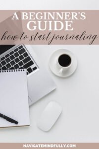 How to Start Journaling: A Beginner's Guide to Unlocking Thoughts