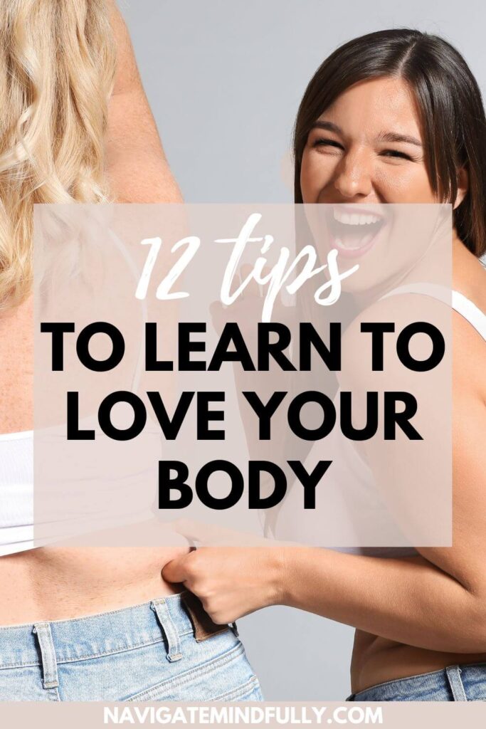 how to learn to love your body