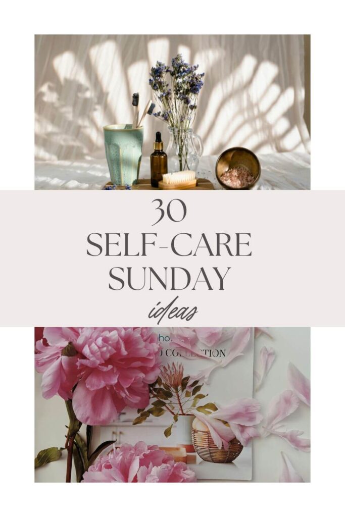 30 self care sunday ideas