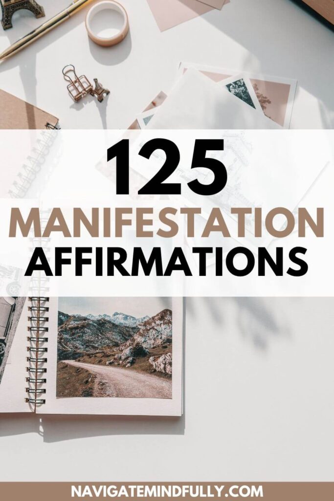 125 Manifestation Affirmations to Attract Your Dreams