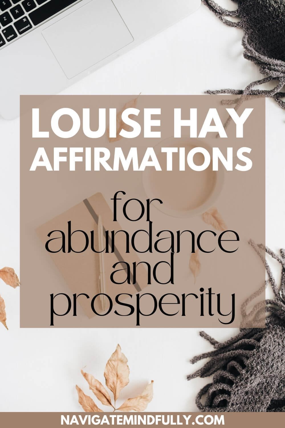 Louise Hay Affirmations: 125 Positive Mantras To Repeat Daily