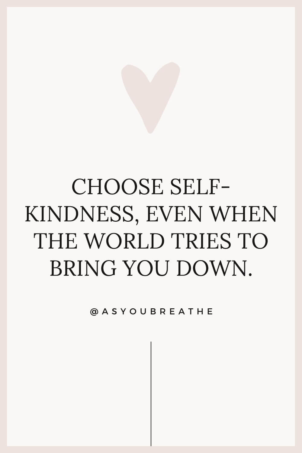 100 Inspiring Be Kind to Yourself Quotes to Boost Your Mood