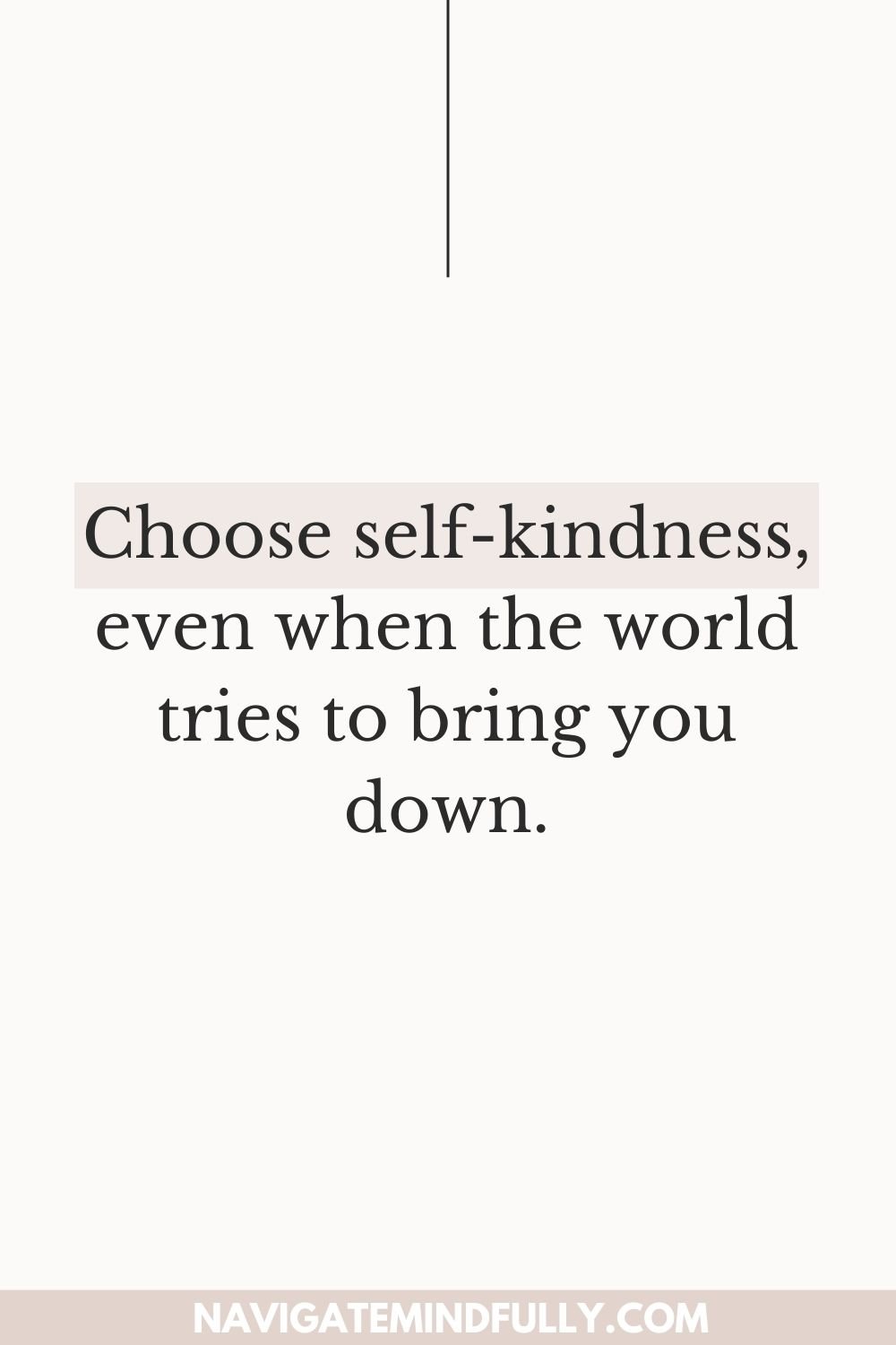 100 Inspiring Be Kind to Yourself Quotes to Boost Your Mood