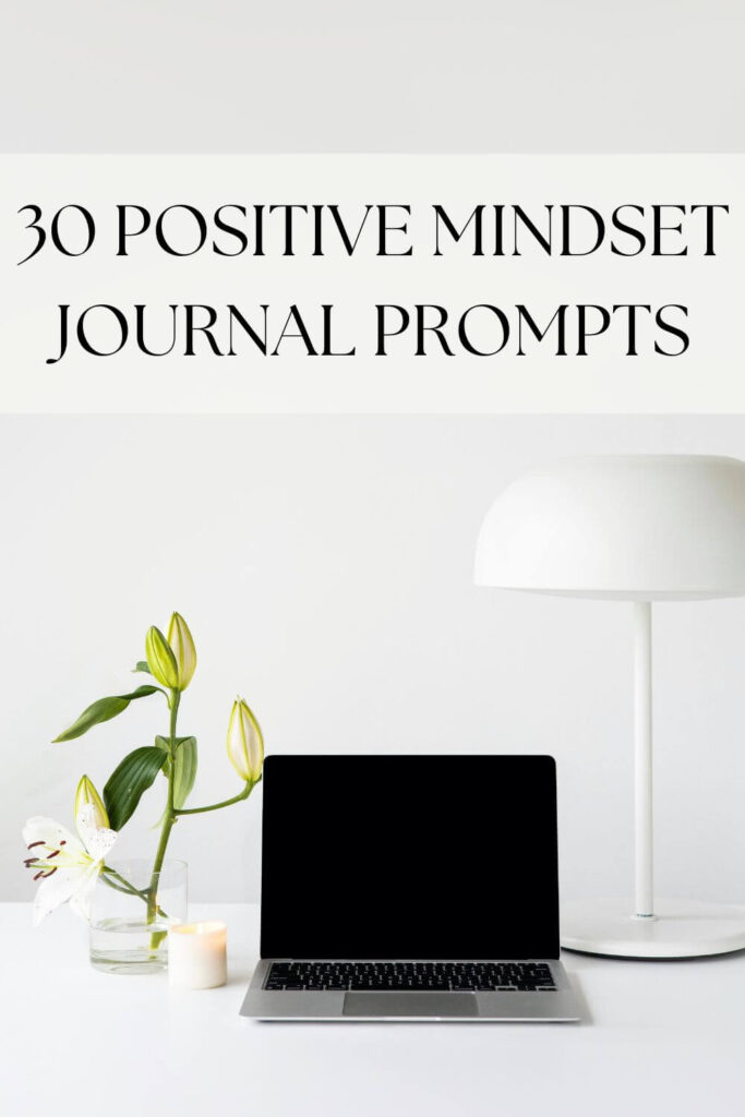 positive mindset journal prompts