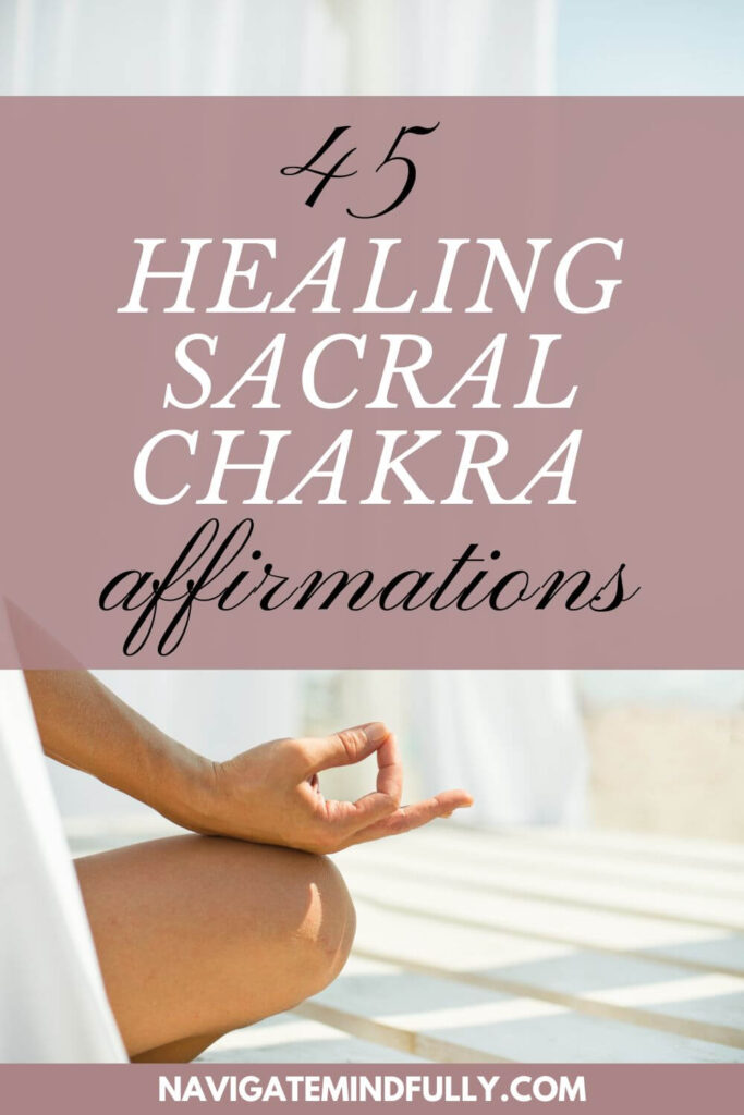 sacral chakra healing affirmations