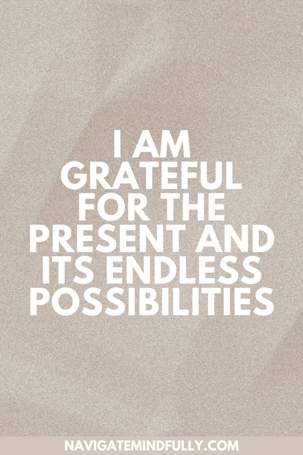 100 Mindfulness Affirmations to Enjoy the Present Moment