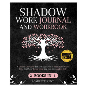Shadow Work Journal and Workbook - 2 in 1