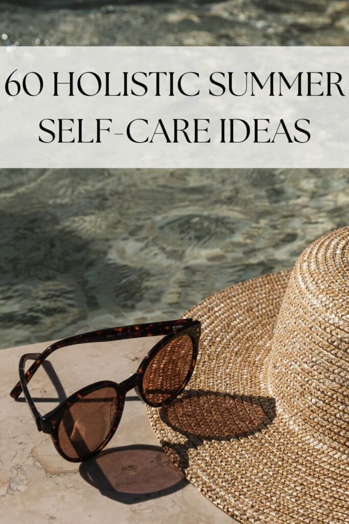 holistic summer self care